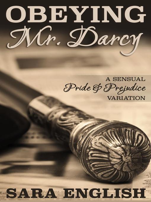 Title details for Obeying Mr. Darcy by Sara English - Available